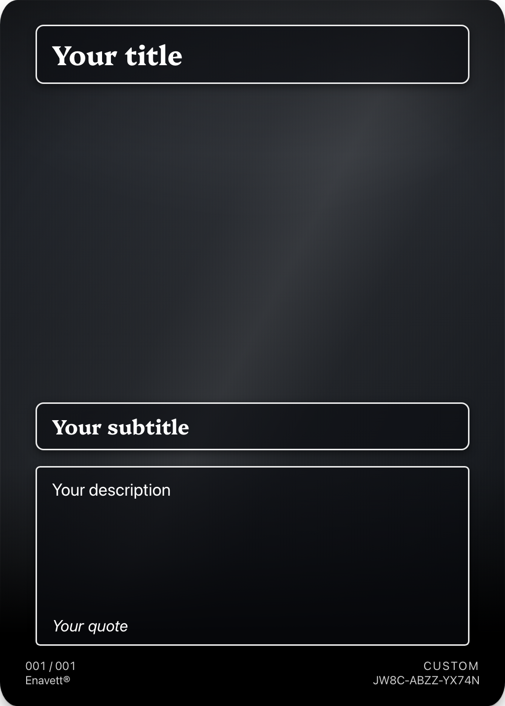 Custom trading card, front — your own title, subtitle, description and quote
